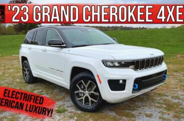 The 2023 Jeep Grand Cherokee 4xe Overland Is An Upmarket Plug-In Hybrid Luxury SUV