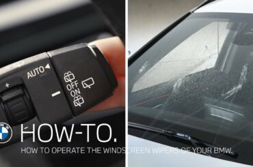 How to operate the windscreen wipers of your BMW – BMW How-To
