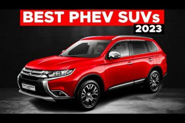 10 Best Plug-in Hybrid SUVs for 2023