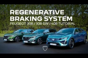 PEUGEOT 308 / 308 SW / 408 | Tutorial | Regenerative braking system