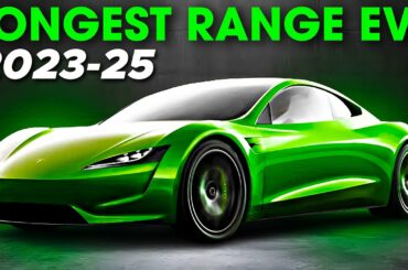 Top 10 Longest Range Electric Cars Coming in 2023-2025