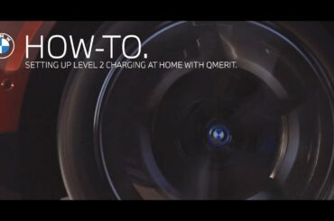 How to Set Up Level 2 Charging at Home With Qmerit | BMW Genius How-to
