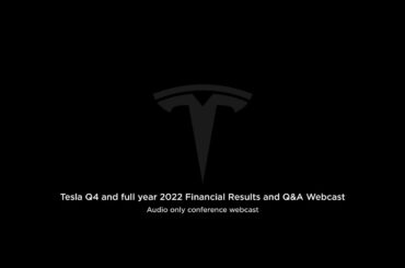 Tesla Q4 and full year 2022 Financial Results and Q&A Webcast