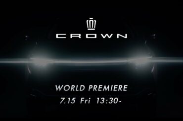Livestream of the All-New “Crown” World Premiere on July 15