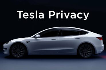 What Happens in Your Tesla, Stays in Your Tesla