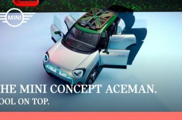 The MINI Concept Aceman - Cool on Top.