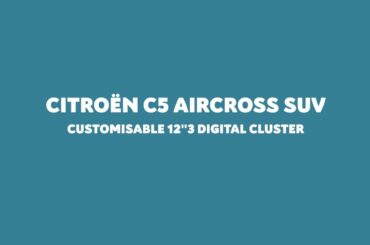 New Citroën C5 Aircross Plug-in Hybrid - Customisable 12.3" Digital Cluster