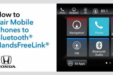 How to Pair Mobile Phones to Bluetooth® HandsFreeLink®