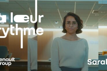 À leur rythme : Sarah | Renault Group