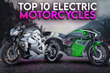 10 Electric Motorcycles That You Must Checkout!
