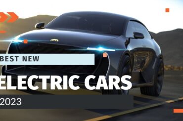 Best New Electric Cars of 2023