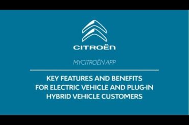 MyCitroën app: Key Benefits for owners of Electric and Plug-in Hybrid vehicles