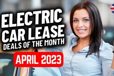 The Best Electric CAR LEASING DEALS of the Month | April 2023