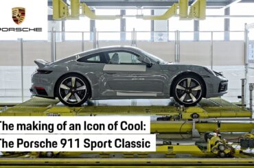 Behind the production scenes: the Porsche 911 Sport Classic