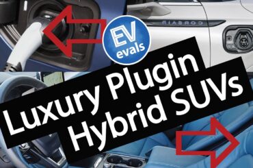 Best Luxury Plugin Hybrid SUVs 2023 - EV evals