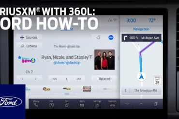 SiriusXM® with 360L | Ford How-to | Ford