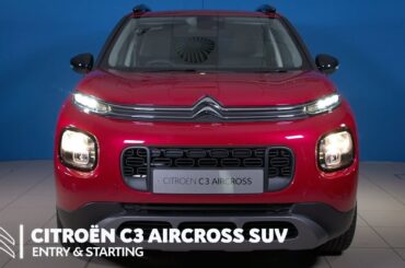 Citroën C3 Aircross SUV - Entry & Starting