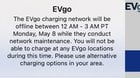 EVgo charging network will be offline tomorrow (Monday, May 8) between 12 AM and 3 AM PT