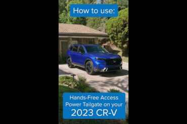 How to Use Hands-Free Access Power Tailgate: 2023 CR-V