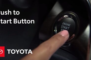 Toyota How-To: Push to Start Button | Toyota