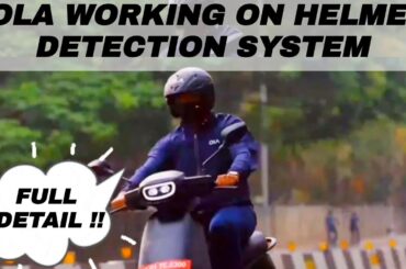 Ola working on helmet detection system for electric bikes, scooters !!