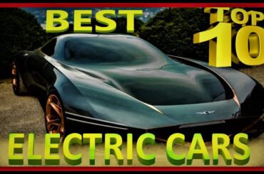 TOP 10 BEST ELECTRIC CARS FOR 2023 #top_10_cars_in_the_world #electric_car