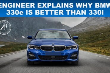ENGINEER EXPLAINS WHY PLUG-IN-HYBRID 330e IS BETTER VALUE THAN GAS VERSION 330i