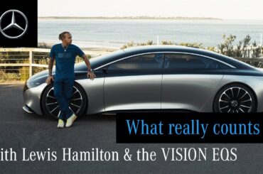 Lewis Hamilton and the VISION EQS: What Really Counts