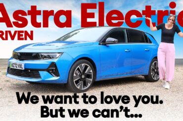 First drive: Vauxhall Astra Electric. We want to love you... but we can't. | Electrifying