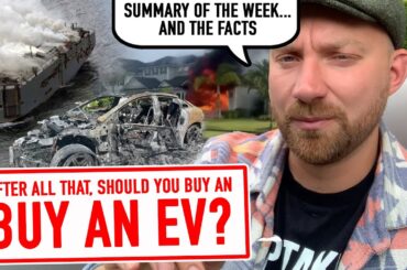 Should you buy an EV? A summary of the week. (the correct upload version!)