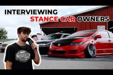 Interviewing Stance Car Owners | Slammedenuff Nashville 2023