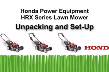 HRX217 Series Lawn Mower Unpacking and Setup