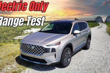 How Far Can We Go? - Electric Only Range Test - 2023 Santa Fe Plug-in Hybrid PHEV