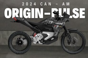 2024 CAN AM - ORIGIN & PULSE UPCOMING