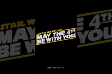#StarWarsDay - May the 4th be with you