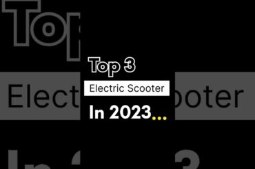 Top 3 Electric scooter #scooter #new #shorts