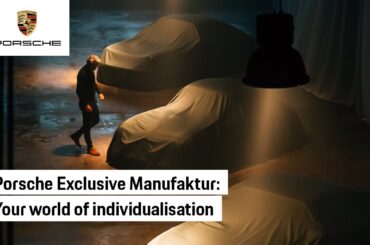 Find your Unique with Porsche Exclusive Manufaktur