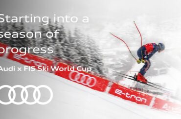 Starting into a season of progress | Audi x FIS Ski World Cup