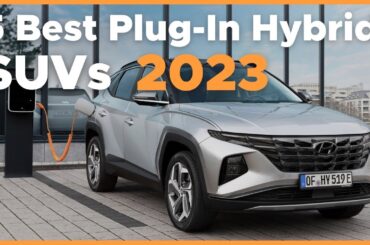 5 Best Plug-In Hybrid SUVs In 2023 (Most Affordable, Efficient and Reliable)