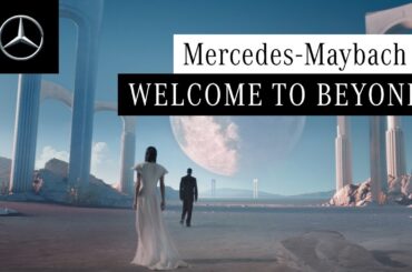 Mercedes-Maybach: Welcome to Beyond