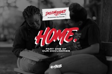 Honda Battle of the Bands Presents Driving the Legacy of HBCUs: Episode 1- Home