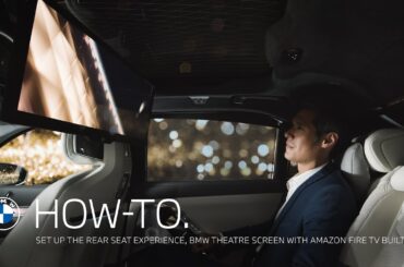 How To Set up the Rear Seat Experience, BMW Theatre Screen with Amazon Fire TV built in.