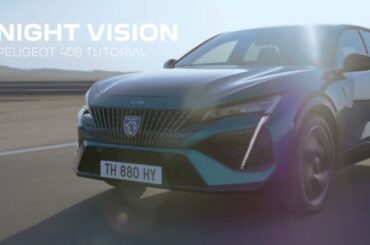 New Peugeot 408 I Night Vision