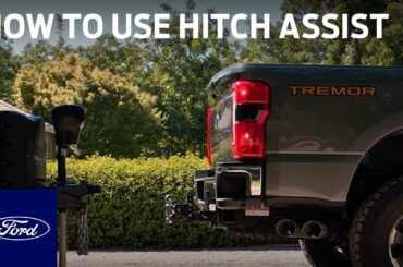 How to Use Dynamic Hitch Assist and Pro Trailer Hitch Assist | A Ford Towing Video | Ford