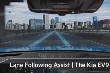 Lane Following Assist | The Kia EV9