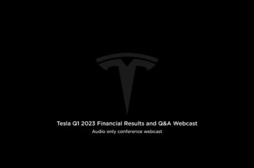 Tesla Q1 2023 Financial Results and Q&A Webcast