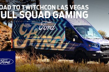 Road to TwitchCon Las Vegas | Ford x Full Squad Gaming | Ford