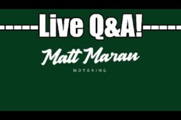 The LAST Live Car Talk + Q&A of 2023! - Matt Maran Motoring