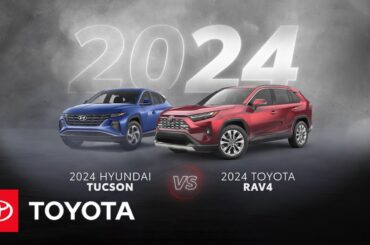 2024 Toyota RAV4 vs 2024 Hyundai Tucson | Toyota