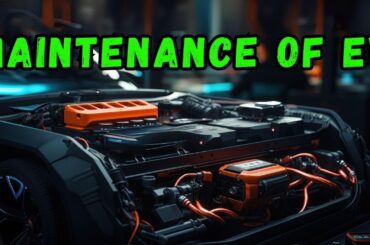 Maintenance of Electric Vehicles